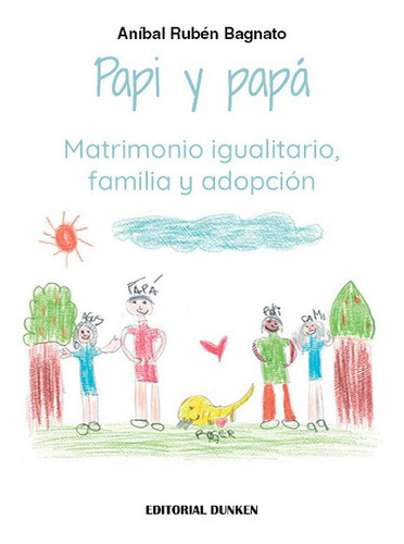 Papi Y Papa, De Bagnato, Anibal Ruben., Vol. 1. Editorial Dunken, Tapa Blanda En Español, 2022