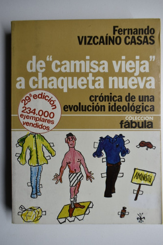 De  Camisa Vieja  A Chaqueta Nueva: (crónica De Una Evolc166