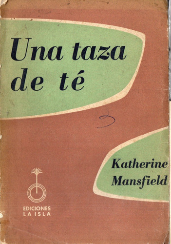 Katherine Mansfield - Una Taza De Te