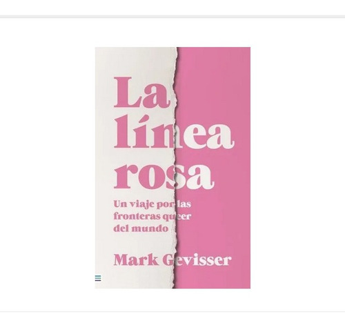 Libro La Linea Rosa Mark Gevisser Ed Tendencias