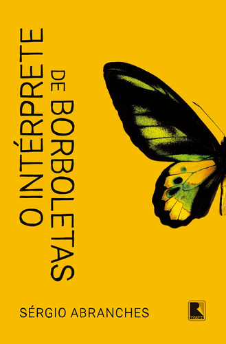 O intérprete de borboletas, de Abranches, Sérgio. Editora Record Ltda., capa mole em português, 2022