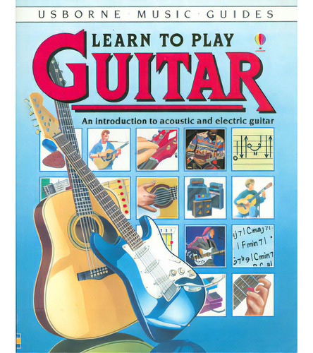 Learn To Play Guitar. An Introduction To Acoustic And Elect, De Varios Autores. Serie 0746001936, Vol. 1. Editorial Promolibro, Tapa Blanda, Edición 1988 En Español, 1988