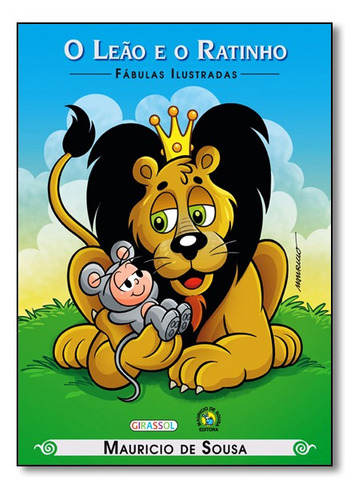 Livro Turma Da Mônica - Fábulas Ilustradas - O Leão E O R