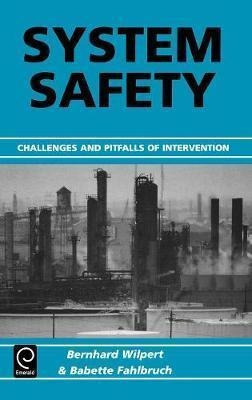 System Safety : Challenges And Pitfalls Of Intervention -...