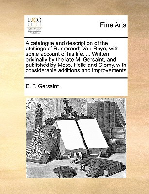 Libro A Catalogue And Description Of The Etchings Of Remb...