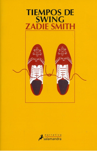 Tiempos De Swing, De Zadie Smith. Editorial Penguin Random House, Tapa Blanda, Edición 2017 En Español
