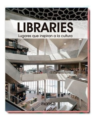 Libraries  Bibliotecas, Lugares Que Inspiran A La Cultura