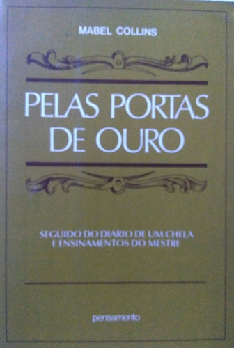 Livro Pelas Portas De Ouro Mabel Collins   