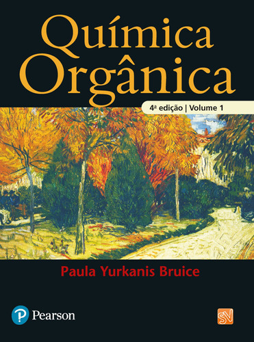 Química orgânica: Volume 1, de Bruice, Paula Yurkanis. Editora Pearson Education do Brasil S.A., capa mole em português, 2006