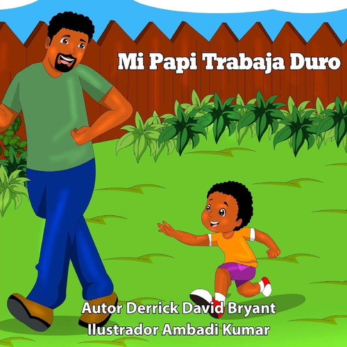 Libro: Mi Papi Trabaja Duro (spanish Edition)
