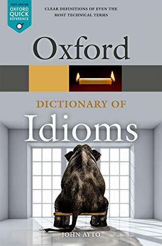 Oxford Dictionary Of Idioms, De John Ayto. Editorial Oxford University Press, Tapa Blanda En Inglés