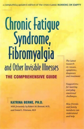 Chronic Fatigue Syndrome, Fibromyalgia And Other Invisible Illnesses, De Katrina H. Berne. Editorial Hunter House Inc U S, Tapa Blanda En Inglés