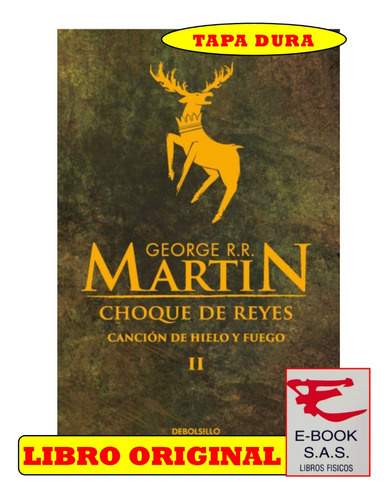 Canción De Hielo 2 - Choque De Reyes / George R.r. Martin