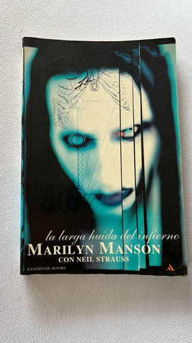 La Larga Huida Del Infierno Marilyn Manson Neil Strauss