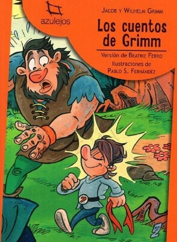 Cuentos De Grimm, Jacob Y Wilhelm Grimm. Ed. Estrada