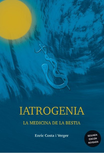Iatrogenia - Costa I Verger, Enric