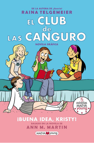 El Club De Las Canguro 1: Ãâ¡buena Idea, Kristy!, De Telgemeier, Raina. Editorial Maeva Ediciones, Tapa Blanda En Español