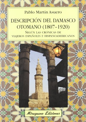 Libro Descripcion Del Damasco Otomano (1807-1920) Segun Las