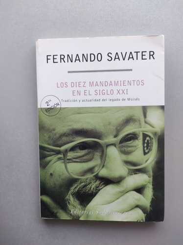 Los Diez Mandamientos En El Siglo Xxi - Fernando Savater - 