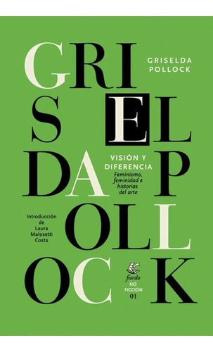Vision Y Diferencia - Griselda Pollock
