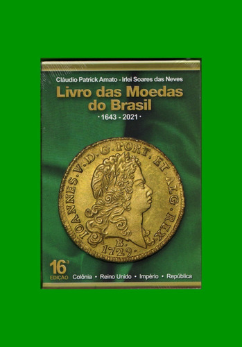 Catalogo Monedas De Brasil, Edición 16° Años 1643-2021 Nuevo