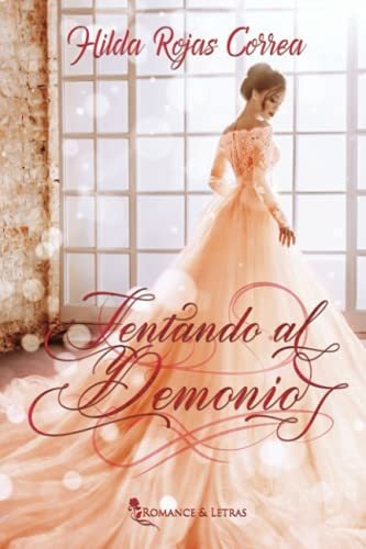 Libro : Tentando Al Demonio (herederos Del Diablo) - Rojas.