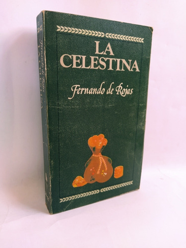 La Celestina. Fernando De Rojas
