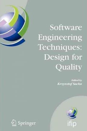 Software Engineering Techniques: Design For Quality - Krz...
