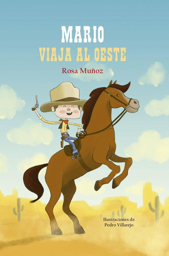 Libro: Mario Viaja Al Oeste. Muñoz Lozano, Rosa María. Bohod