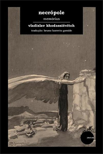 NECROPOLE: MEMORIAS - 1ªED.(2023), de Vladislav Khodassievitch. Editorial Jabuticaba, tapa mole, edición 1 en português, 2023