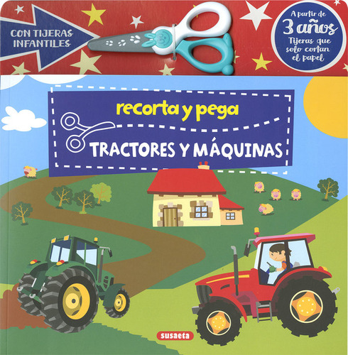 Recorta Y Pega Tractores Y Maquinas, De Susaeta Ediciones., Vol. 1. Editorial Susaeta, Tapa Blanda En Español, 2024