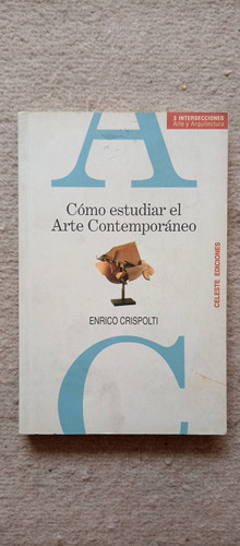 Cómo Estudiar El Arte Contemporáneo