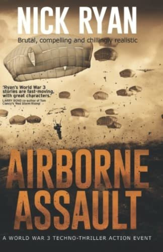 Airborne Assault A World War 3 Techno-thriller Actio, de Ryan, Nick. Editorial Independently Published en inglés