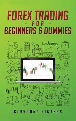 Libro Forex Trading For Beginners & Dummies - Giovanni Ri...