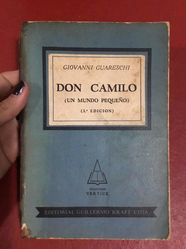 Don Camilo. Un Mundo Pequeño. Giovanni Guareschi