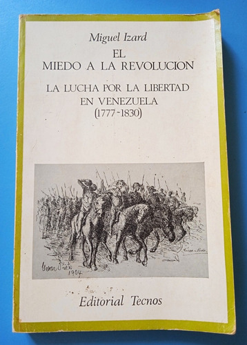 El Miedo A La Revolución / Miguel Izard 