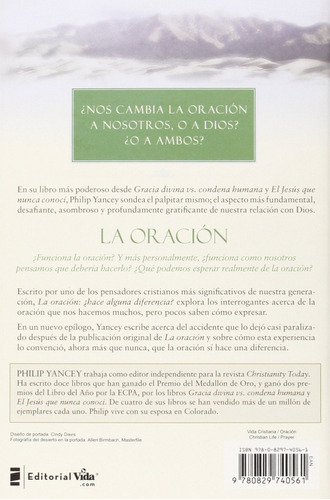 La Oración: ¿Hace alguna diferencia?, de Philip Yancey. Editorial Vida en español