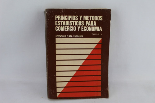 L7111 Principios Y Metodos Estadisticos Para Comercio Tomo 1