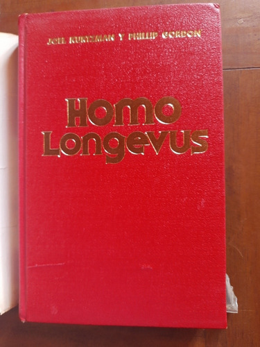 Homo Longevus. Joel Kurtzman