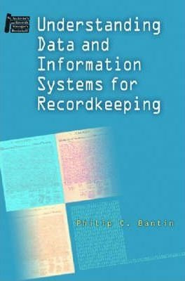 Understanding Data And Information Systems For Recordkeep...