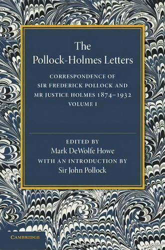 The Pollock-holmes Letters: Volume 1, De Mark De Wolfe Howe. Editorial Cambridge University Press, Tapa Blanda En Inglés