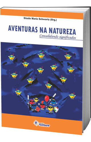Livro Aventuras Na Natureza - Consolidando Significados