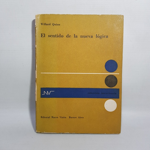 Antiguo Libro Sentido Nueva Lógica Quine 1958 1ed Mag 61883