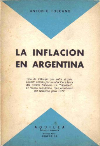 La Inflacion En Argentina - Toscano - Aquilea