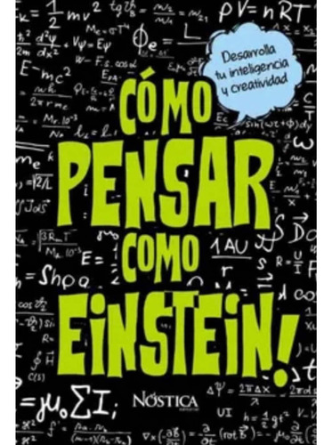 Cómo Pensar Como Einstein