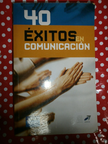 40 Éxitos En Comunicación Adecec Pearson Muy Buen Estado!