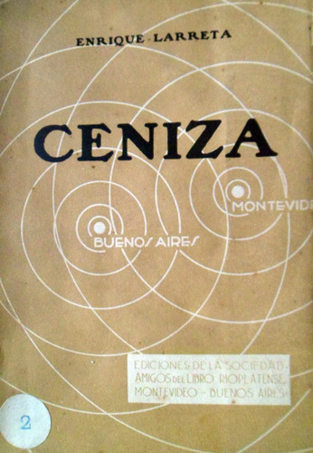 Enrique Larreta Ceniza Publicado Para Stelio Belloni1933