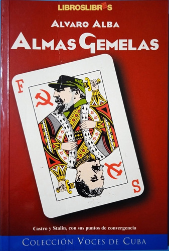 Almas Gemelas Convergencia Entre Fidel Castro Y Stalin  