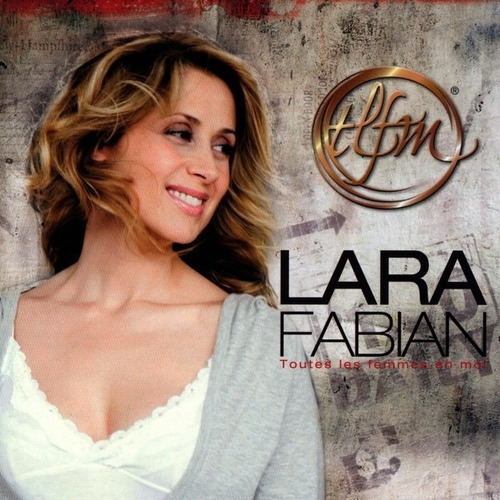 Cd Lara Fabian - Toutes Les Femmes En Moi - Tlfm (canadense)