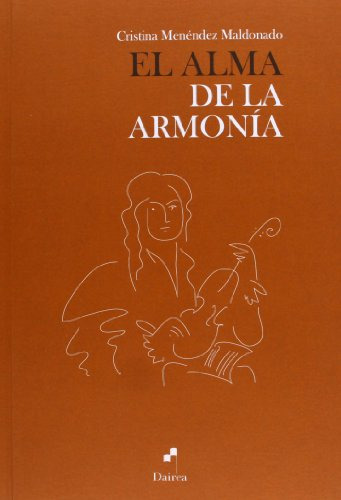 Libro Alma De La Armonia, El De Menendez Maldonado Cristina